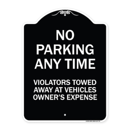 Signmission No Parking Anytime Violators Towed Away Heavy-Gauge Aluminum Sign, 24" x 18", BW-1824-23770 A-DES-BW-1824-23770